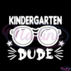 Kindergarten dude SVG Digital File, kindergarten SVG