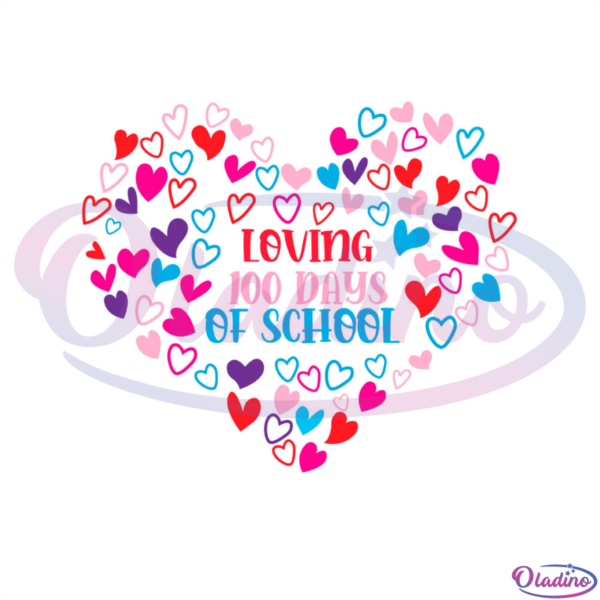 Loving 100 Days Of School Colorful Heart SVG Digital File