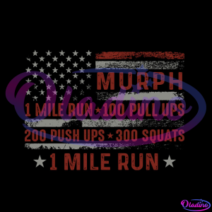 Murph Memorial Day 1 Mile Run America SVG PNG Digital File