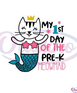 My 1st Day Of The Pre-k Meowmaid SVG Digital File