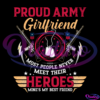 Proud Army Girlfriend Their Heroes My Best Friend SVG PNG Digital File