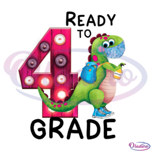 Ready to dinosaur 4th grade PNG sublimation, dinosaur SVG