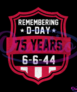 Rememering D-Day 75 Years 6-6-44 Memorial Day SVG PNG