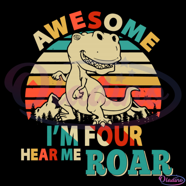 Retro Im Four Hear Me Roar SVG Digital File, Birthday Svg, Dinosaur Svg