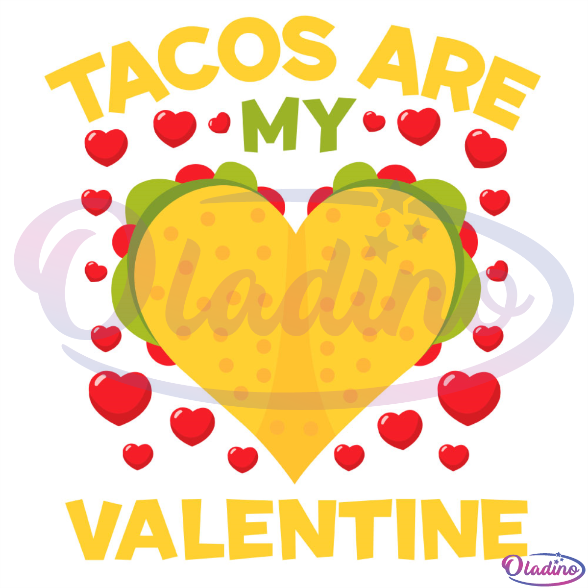 Tacos Are My Valentine Heart SVG Digital File