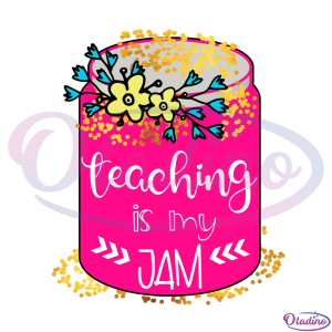 Teaching Is My Jam Flower PNG Sublimation Designs