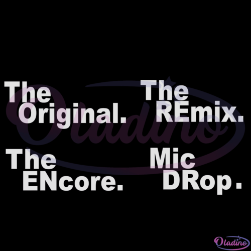 The Original Remix Encore Drop SVG Silhouette