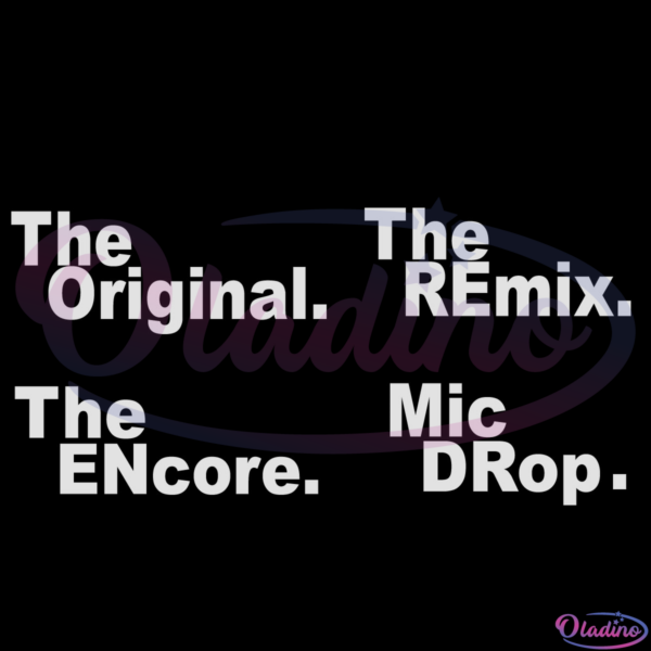 The Original Remix Encore Drop SVG Silhouette, Funny Svg