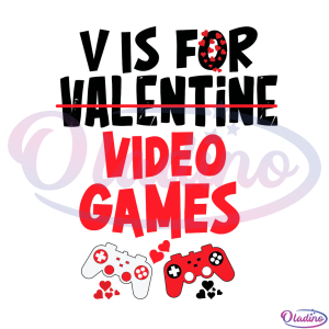V Is For No Valentine Video Game Heart SVG Digital File