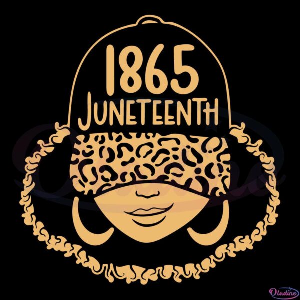 1865 Juneteenth Celebrate Black History SVG File, Black Girl Magic SVG
