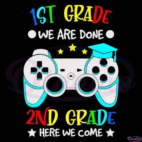 1St Grade Done 2Nd Grade Svg Digital File