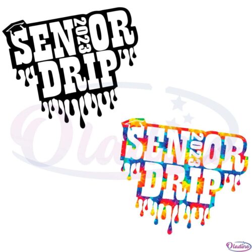 2023 Senior Drip Graduation Svg File