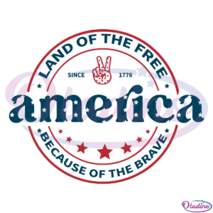 America The Land Of The Free SVG PNG Digital File