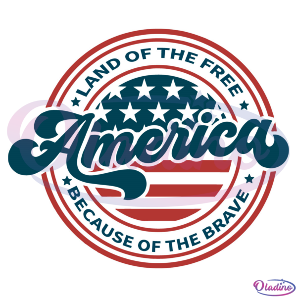 America The Land Of The Free SVG PNG Digital File, Brave Svg