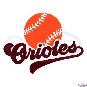 Baltimore Orioles MLB Baseball Team Svg Digital File