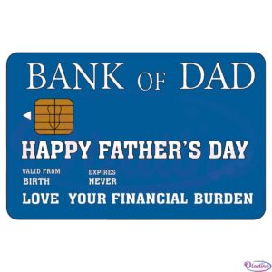 Bank Of Dad SVG Digital File