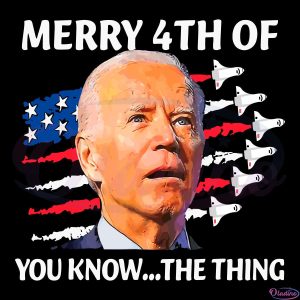 Biden Dazed Merry 4th Of You Know The Thing Svg Digital File