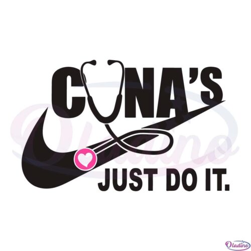 CNAs Just Do It Svg Digital File