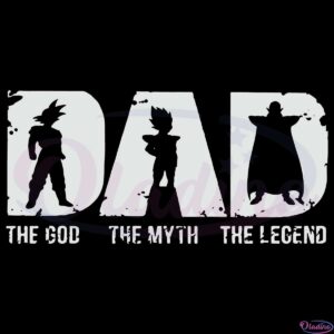 Dad The God The Myth The Legend Svg Digital File