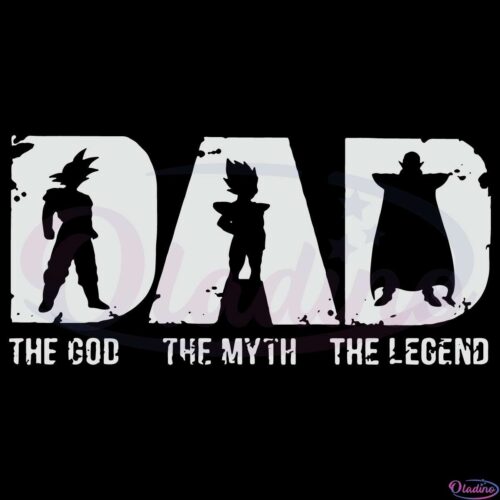 Dad The God The Myth The Legend Svg Digital File