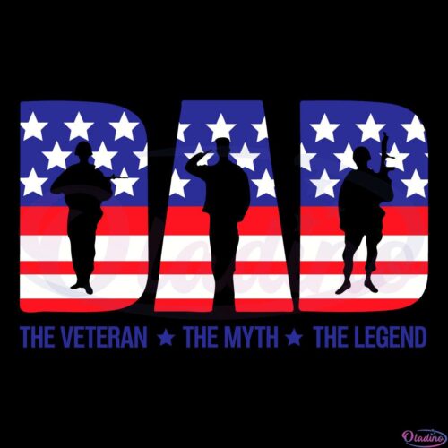 Dad The Veteran The Myth The Legend Svg Digital File