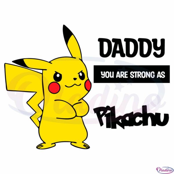 Daddy Is Fierce As Pikachu Svg, Pokemon Fathers Day Svg File