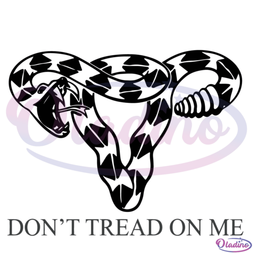 Dont Tread On Me Uterus Silhouette Svg