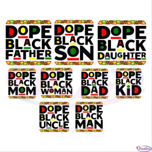 Dope Black SVG Bundle, Dope Black Father Svg, Fathers Day svg