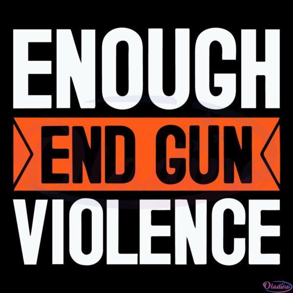 Enough End Gun Violence Svg Digital File, Pray For Texas School Svg