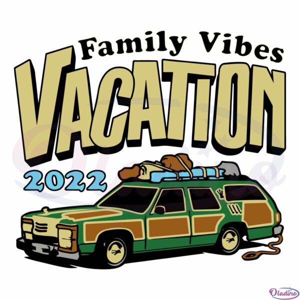 Family Vacation Vibes 2022 Svg File, Family Holiday By Car Svg
