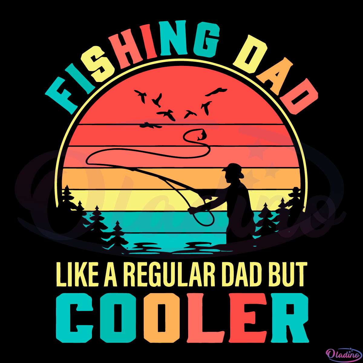 Fishing Dad Like A Regular Dad But Cooler Vintage Svg Digital File
