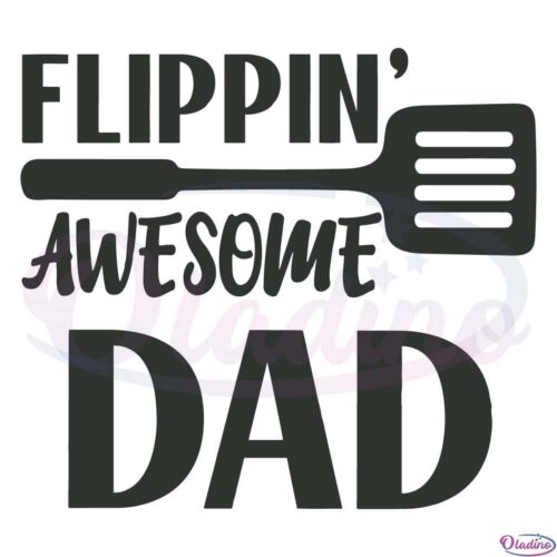 Flippin Awesome Dad Svg