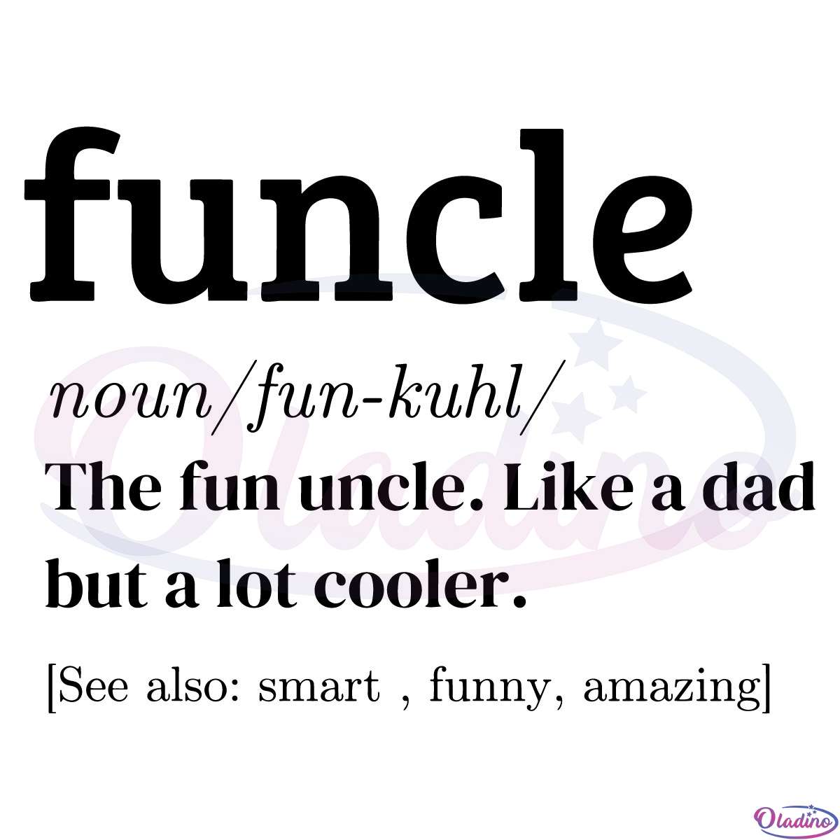 Funcle Uncle Definition Svg File, Funny Uncle Like A Dad Svg