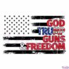 God Trump, Guns & Freedom American Flag Svg, American Patriot
