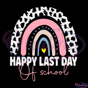 Happy Last Day Of School Leopard Rainbow SVG, Graduation SVG