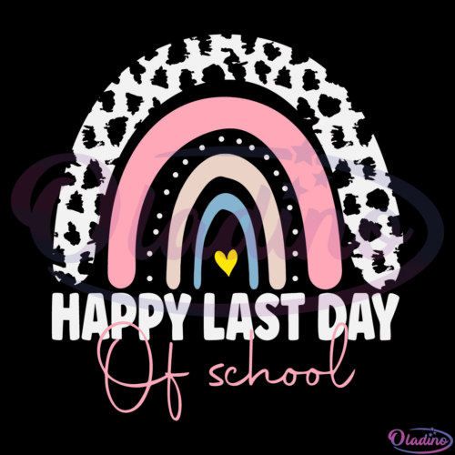 Happy Last Day Of School Leopard Rainbow SVG