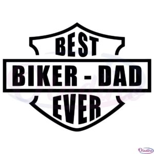 Harley Davidson Best Biker Dad Ever SVG Digital File