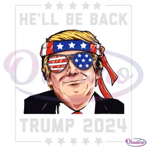 Hell Be Back Trump 2024 SVG