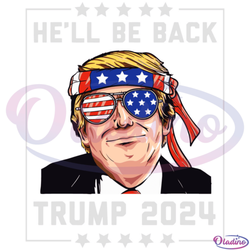 Hell Be Back Trump 2024 SVG