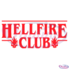 Hellfire Club Stranger Things Season 4 Svg Digital File