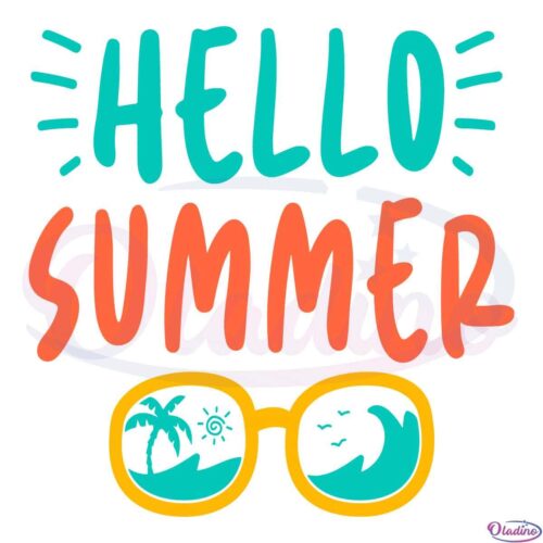 Hello Summer Sunglasses Beach Svg File Summer Svg