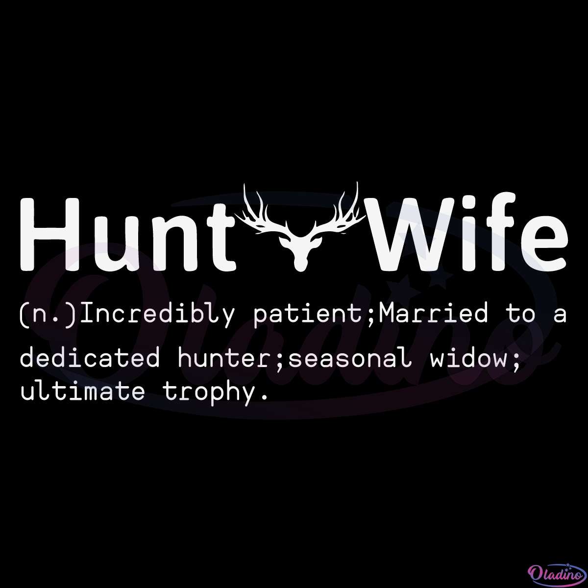 Hunting Wife SVG Digital File Gift Hunting SVG, Hunting Wife Gift
