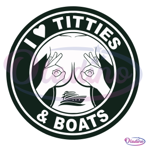 I Love Titties And Boats Logo Svg, I Love Titties Svg, Boats Svg