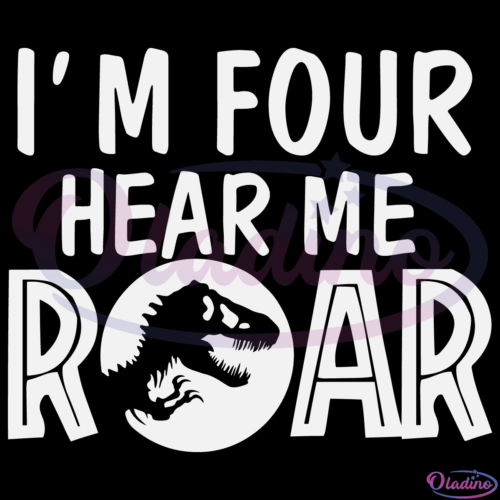 Im Four Hear Me Roar SVG PNG Digital File