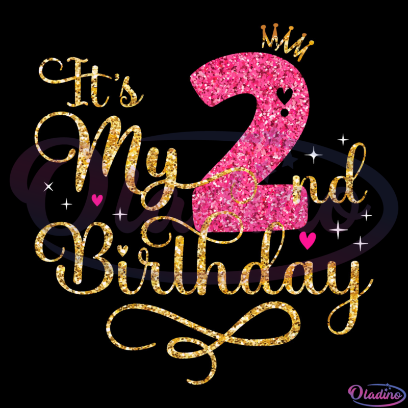Its My 2nd Birthday SVG PNG Digital File, 2nd Birthday Svg