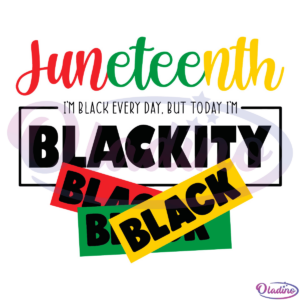 Juneteenth Blackity SVG PNG Digital File