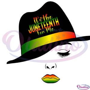 Juneteenth Girl Its the Juneteenth For Me SVG PNG Digital File
