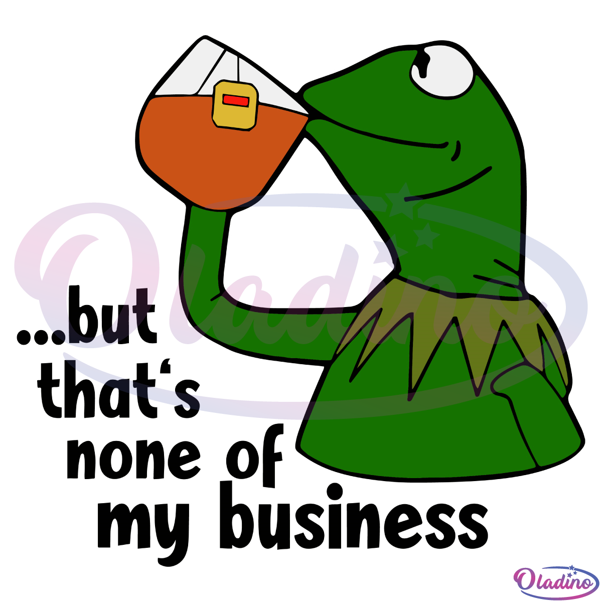 Kermit But Thats None Of My Business SVG PNG Digital File
