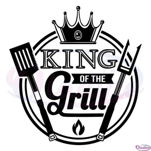 King of the Grill Fathers Day Svg