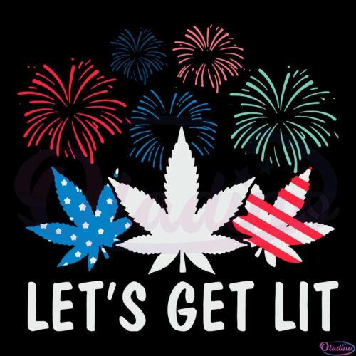 Lets Get Lit SVG Digital File 4th Of July SVG